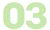 03